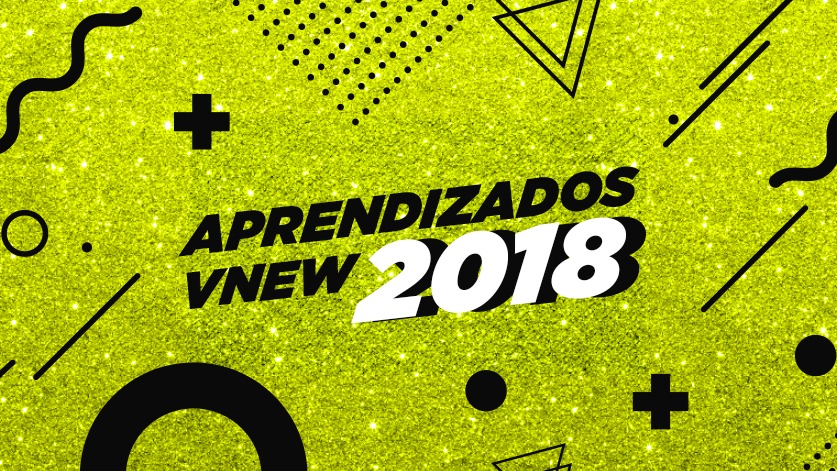 aprendizados vnew 2018